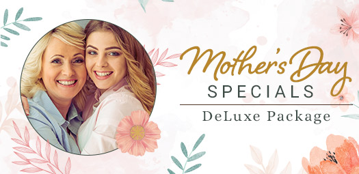 Deluxe Mother’s Day Special